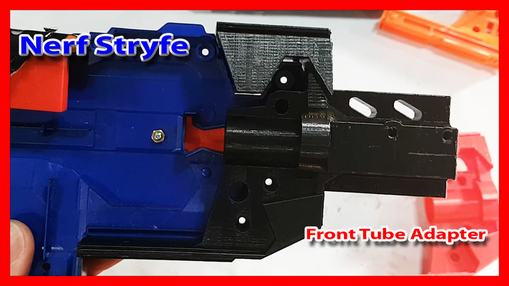 Nerf Stryfe Front Tube Adapter 