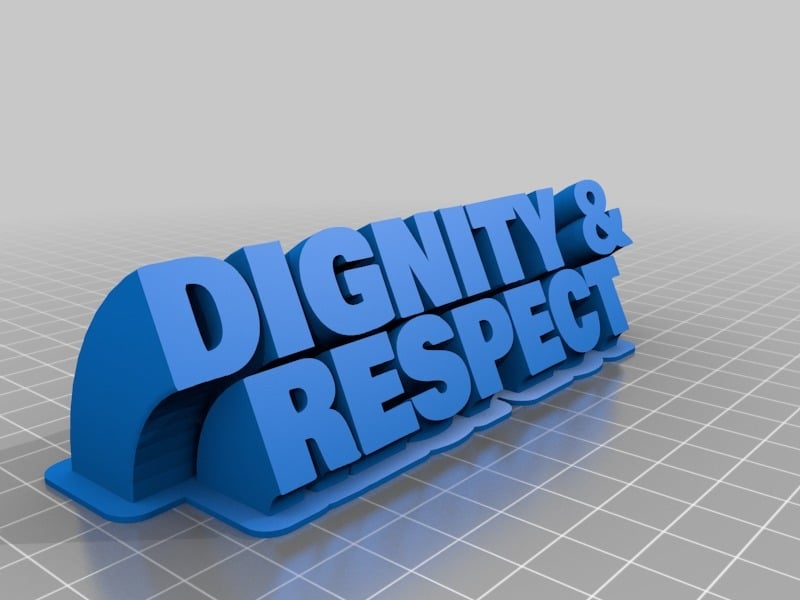 Dignity & Respect name plate