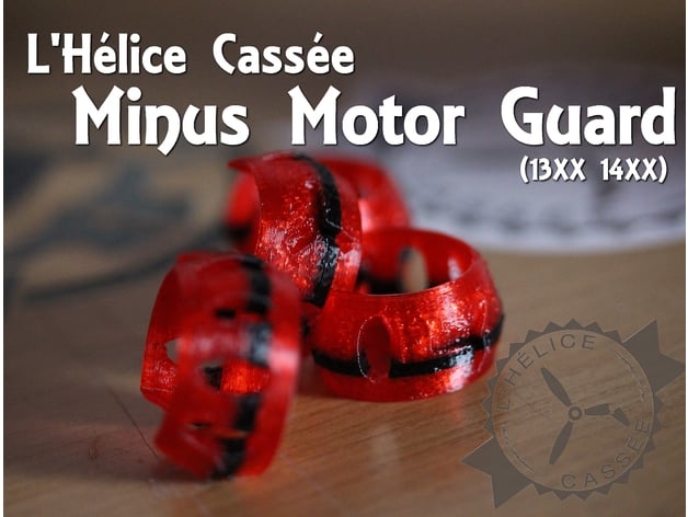 L'Hélice Cassée Minus Motor Guard (1306 and 1407)