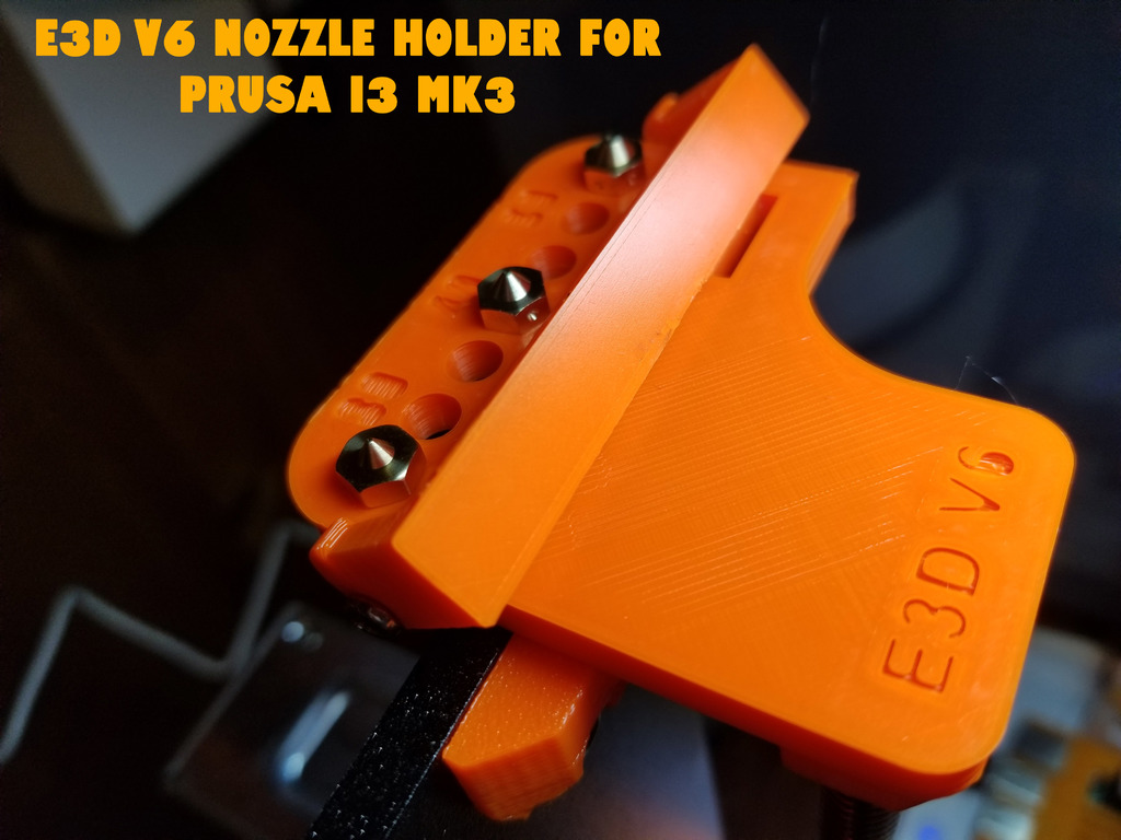 E3D v6 Nozzle Holder for Prusa i3 Mk3