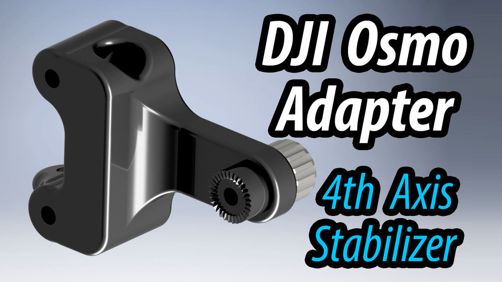 Osmo Adapter for 4th Axis Stabilizer