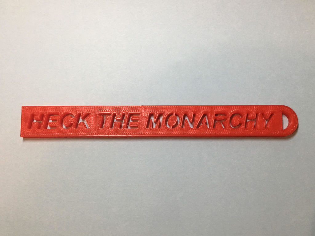 Heck the Monarchy Keychain