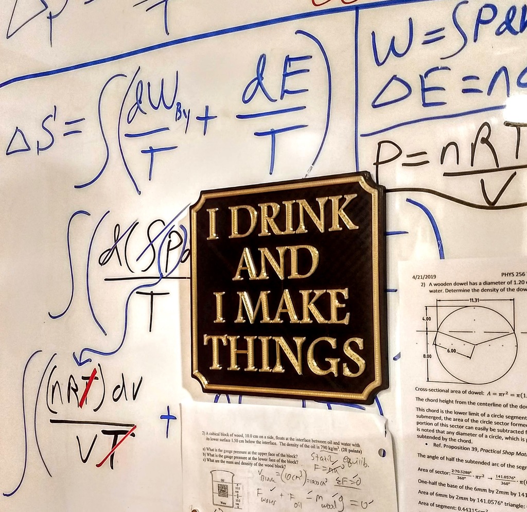 I DRINK AND I MAKE THINGS Plaque