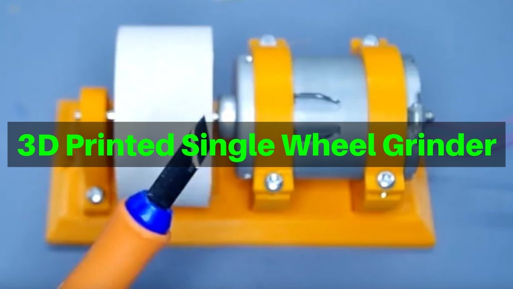 3D Printed Single Wheel Grinder