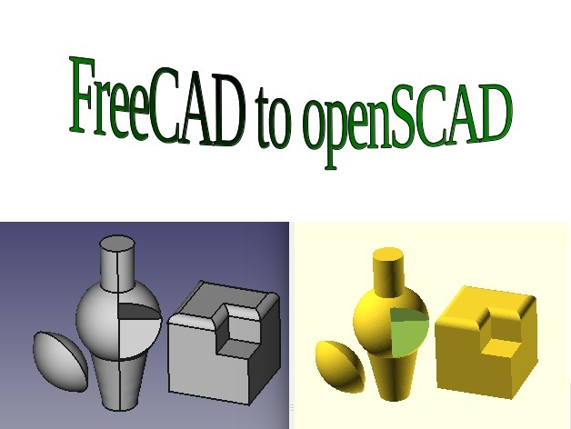 FreeCAD to openSCAD