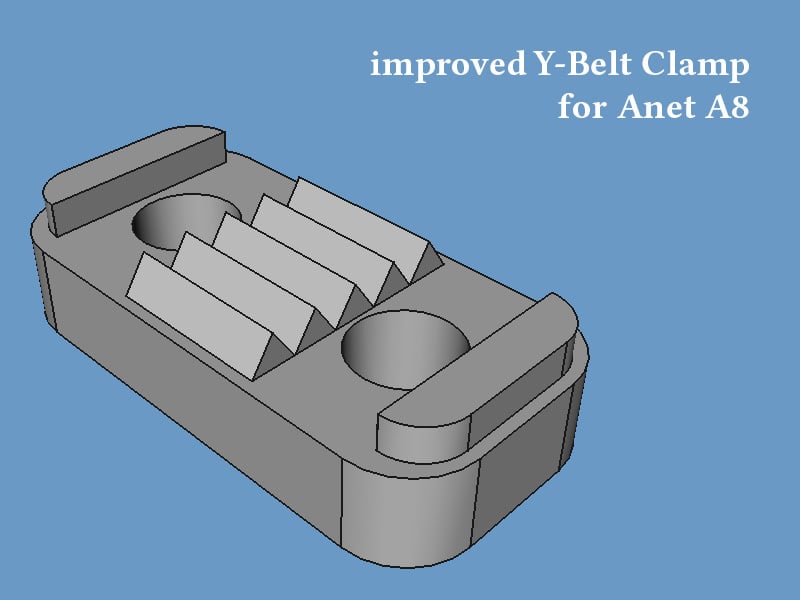 Y Belt / Y Axis Clamp for Anet A8 (improved)