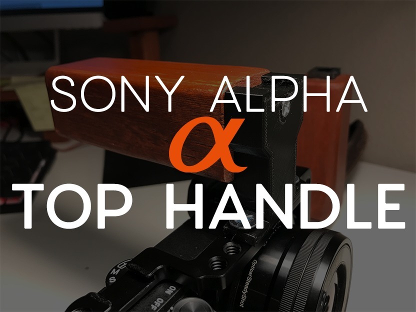 Sony a6000/a6300/a6500 Camera Top Carry Handle