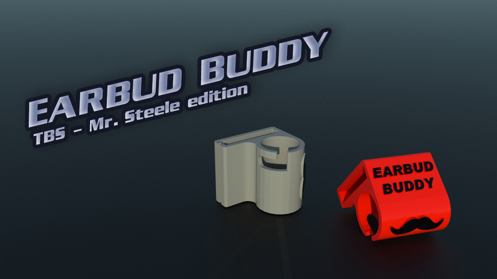 Earbud Buddy - TBS Mr.Steele edition