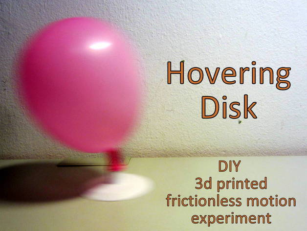 Hovering Disk - DIY 3D Printed - Frictionless Motion Experiment