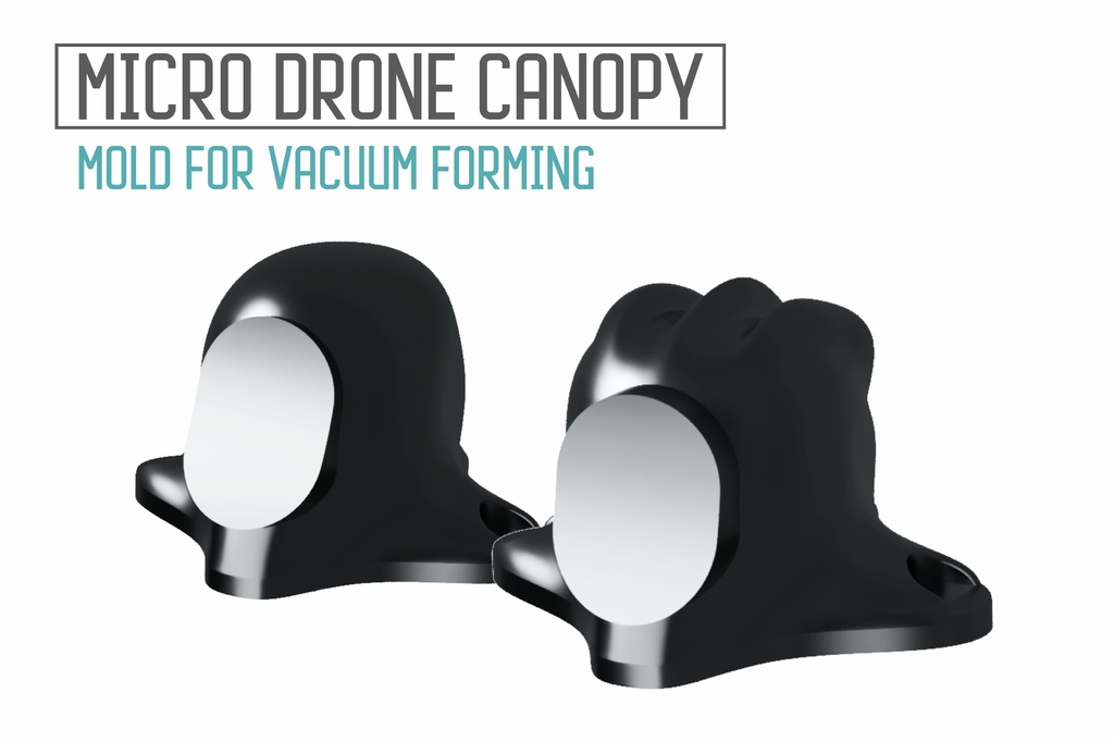 Tiny Whoop molds for micro drone canopy 