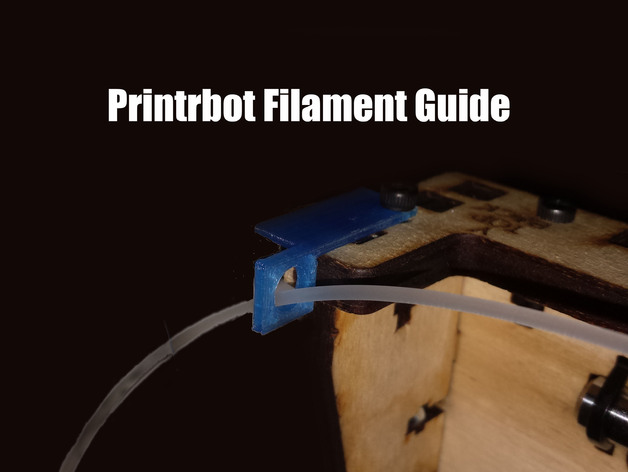 Printrbot Makers Kit Filament Guide (Model 1405)