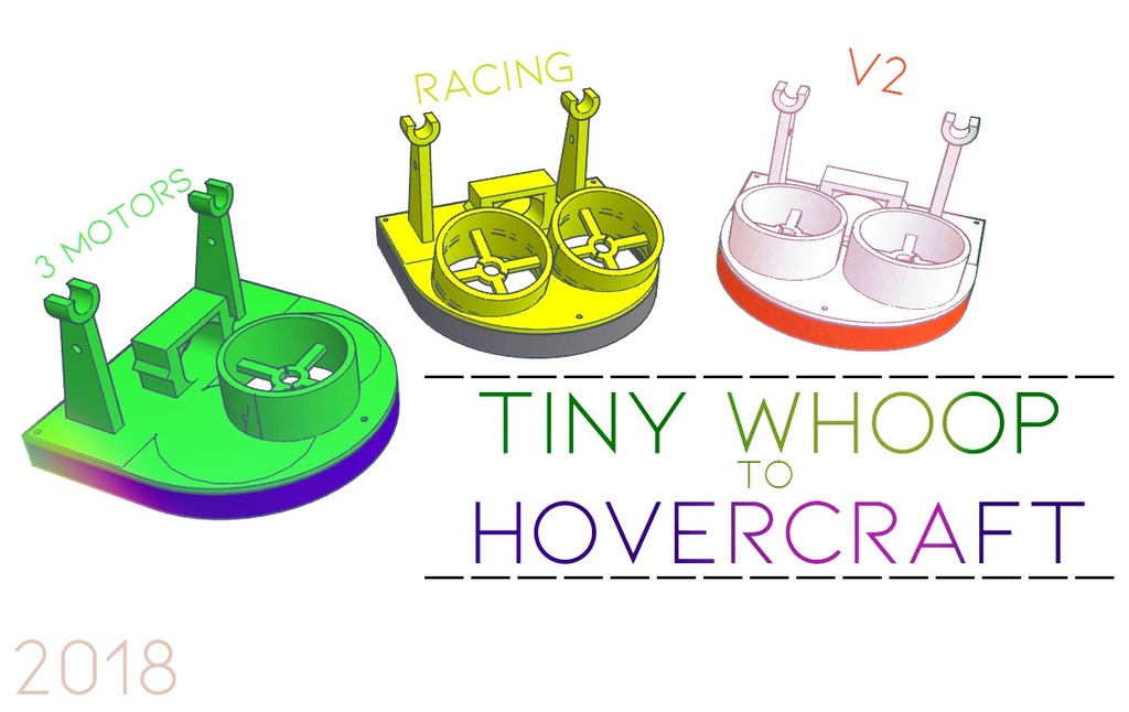 Tiny Whoop Hovercraft + Racing Edition V2