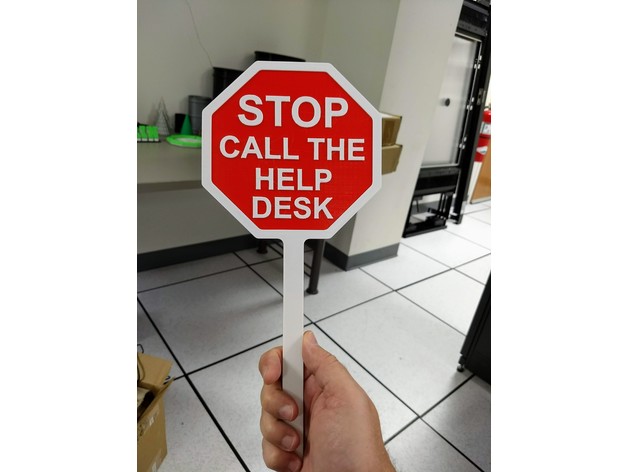 Stop Call The Help Desk Fly Swatter By Superjett Thingiverse