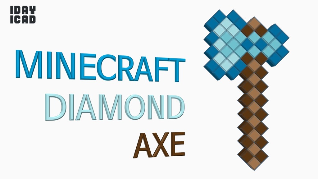 [1DAY_1CAD] MINECRAFT DIAMOND AXE