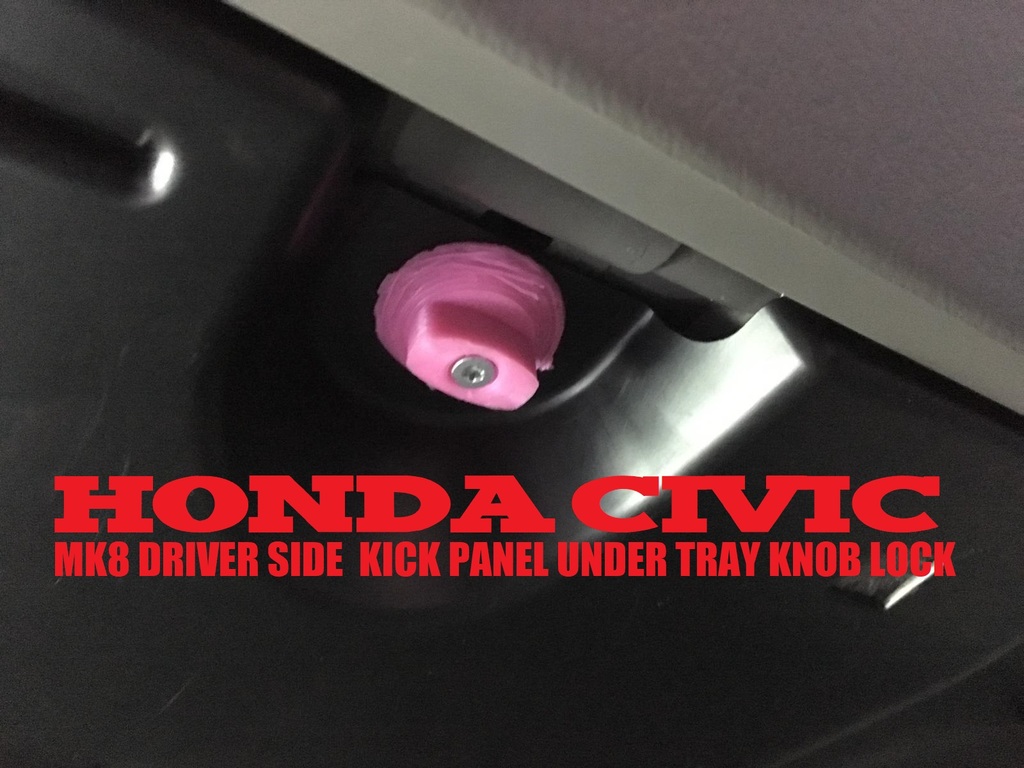 Honda Civic MK8 Driver Side Kick Panel Under Tray Knob Lock 