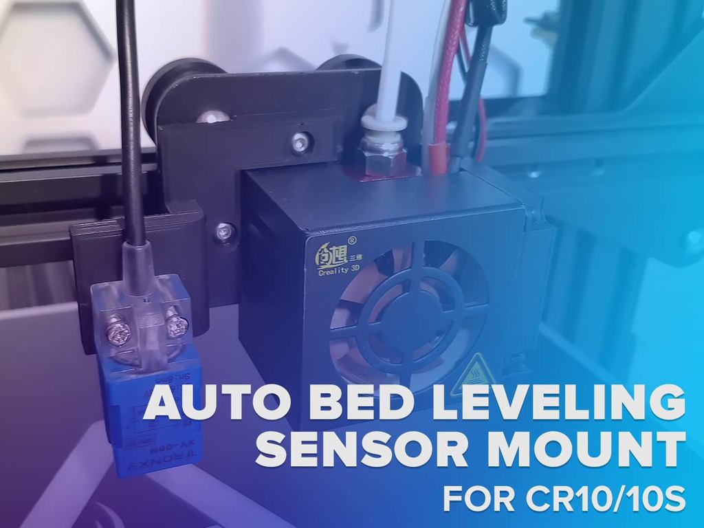 AUTO BED LEVELING SENSOR MOUNT FOR CR10/10S