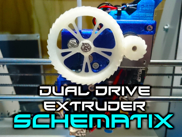 Schematix: Dual Drive Extruder (Fits E3D v6)