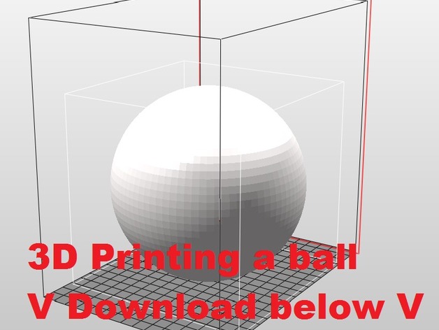 3D Printed ball (Print Your own)