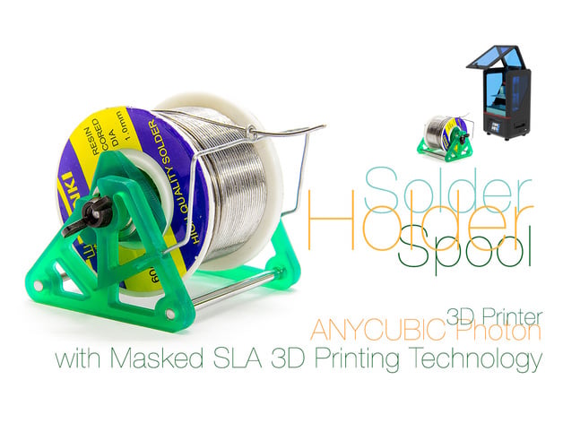 Solder Spool Holder with Masked SLA 3D Printing Technology