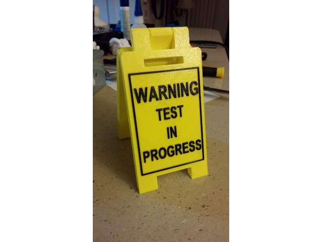 Test In Progress Warning Sign Remix