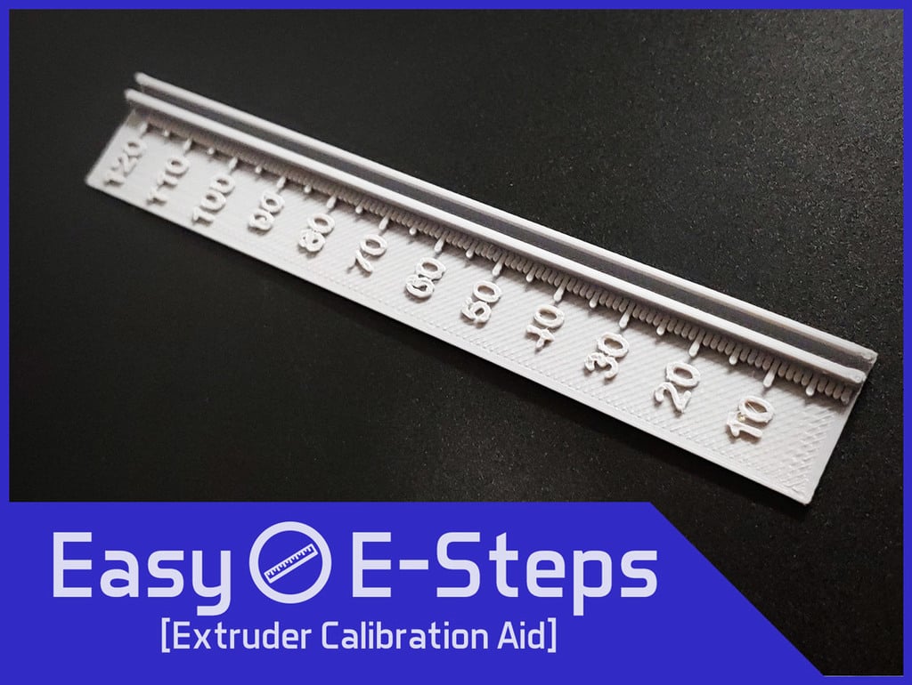 Easy E-Steps Extruder Calibration and Measurement Tool for M92 Esteps