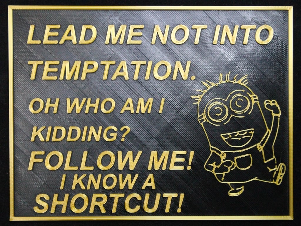 Reworked "Lead me not into temptation" -- Plaque