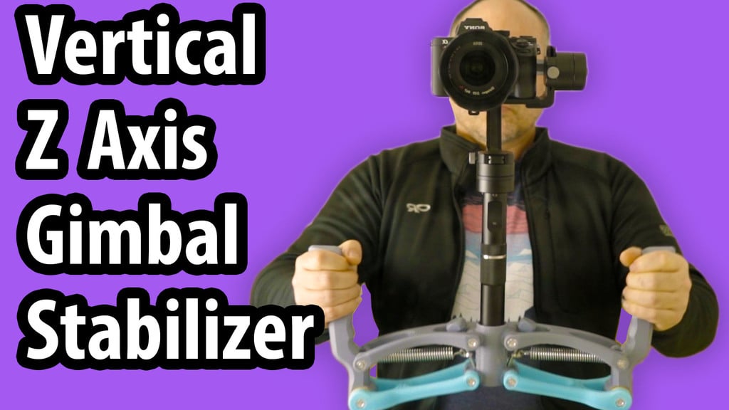 Vertical Z ( 4th ) Axis Gimbal Stabilizer