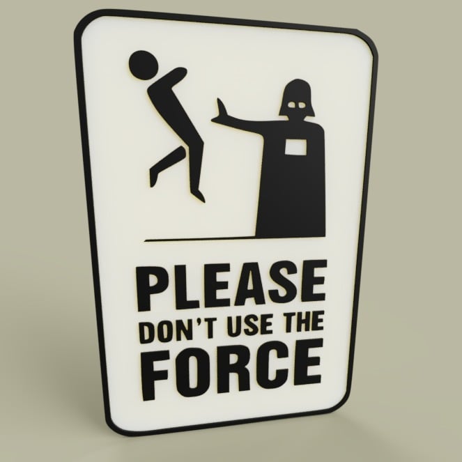 StarWars Please don't use the Force - Darth Vader