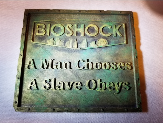 Bioshock “Man Chooses Slave Obeys” Weathered Plaque.
