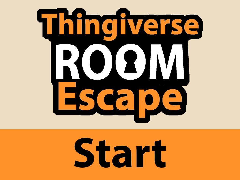 Thingiverse Room Escape (TRE) Start