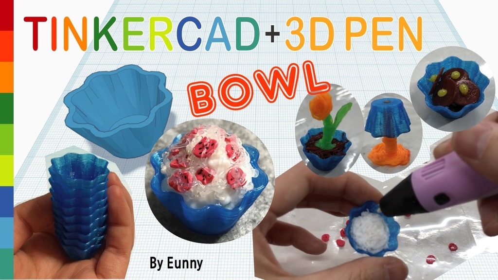 Miniature Bowl with Tinkercad + 3D pen