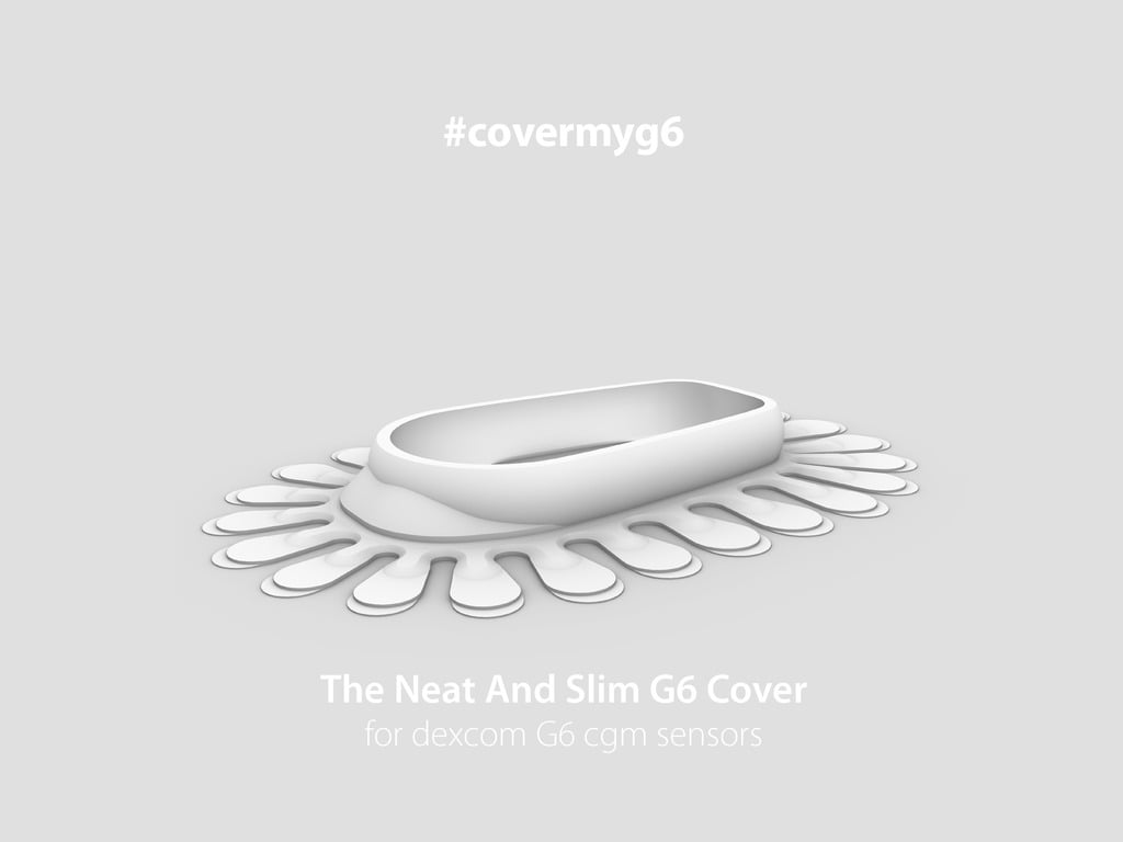 #covermyg6 - a slim cover for the dexcom G6 cgm sensor