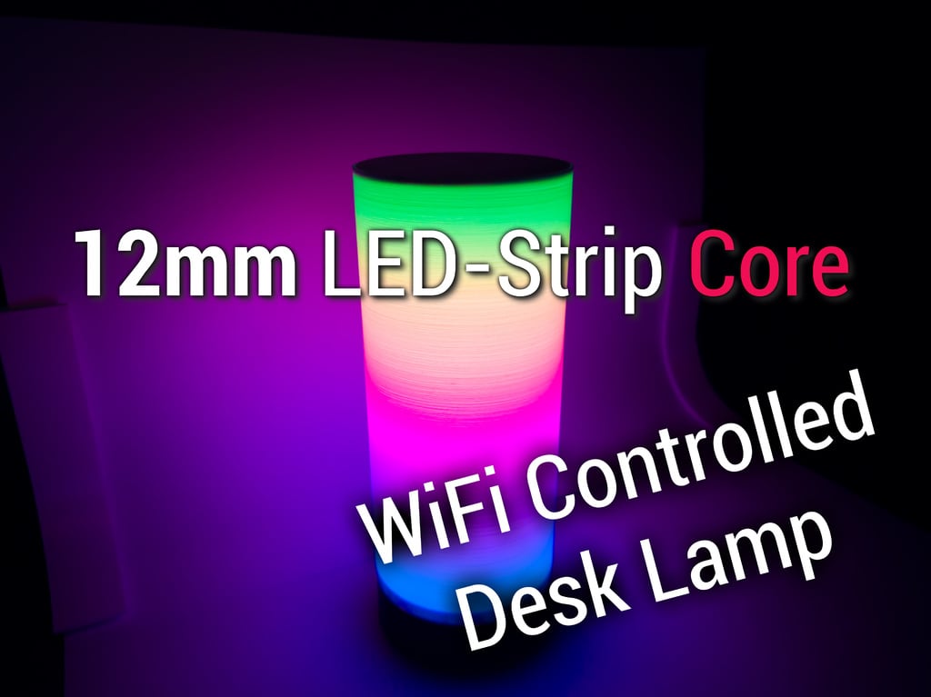 12mm LED-Strip Core - WiFi Controlled Desk Lamp