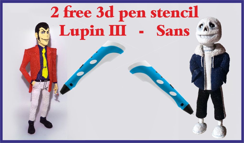 3d pen stencil Lupin III & Sans from Undertale