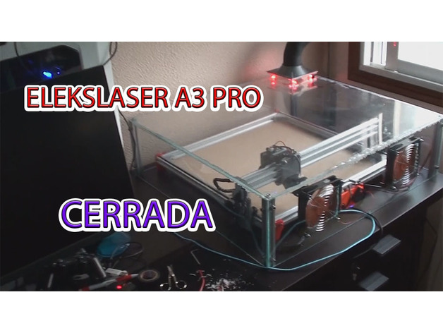 Making an Enclosure for the Eleksmaker A3 pro Laser