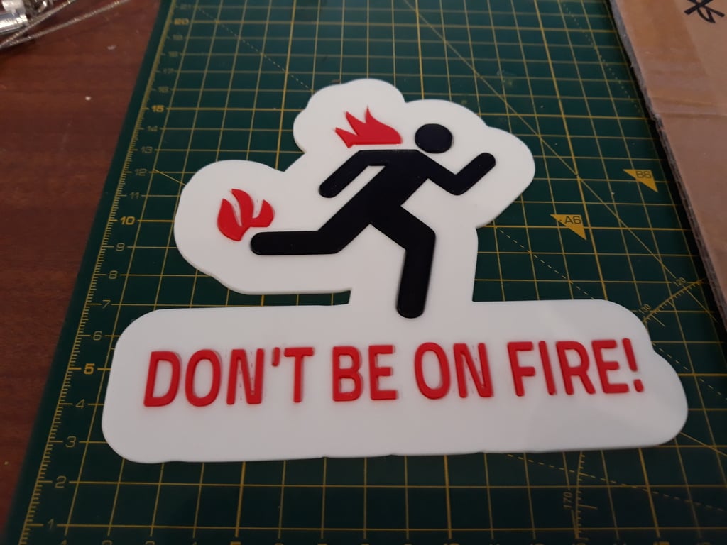 Don't be on fire
