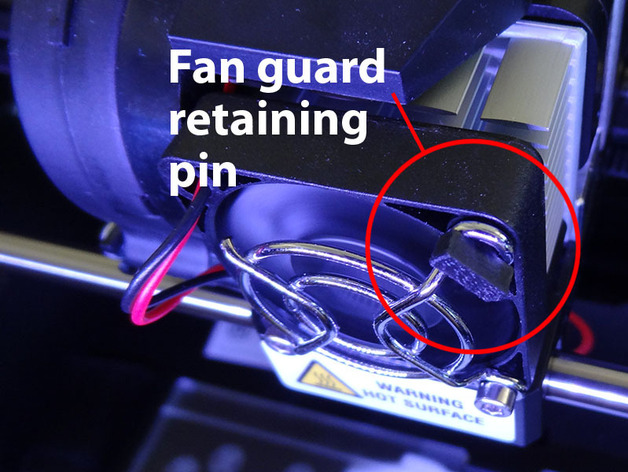 Fan guard retaining pin for Replicator 2