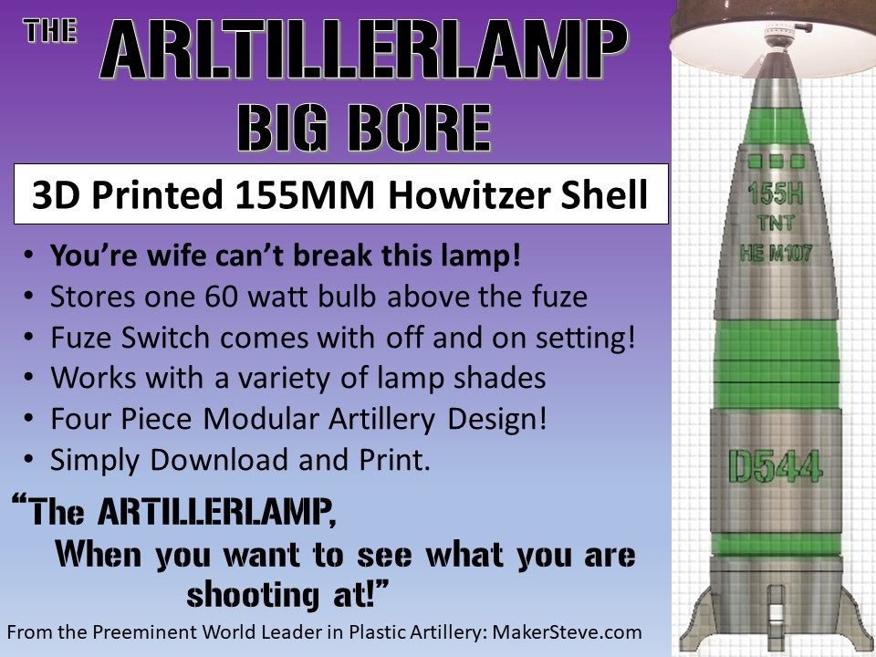 The ARTILLERLAMP - BIG BORE!