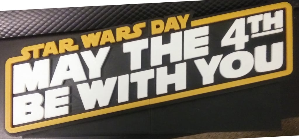 Star Wars Day May The 4th Be With You