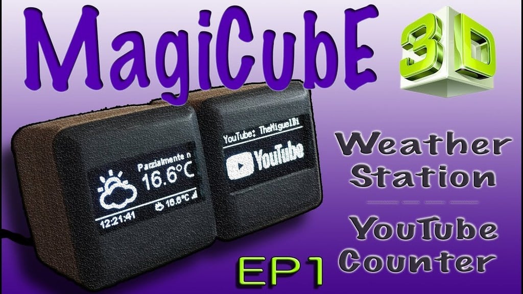 MagiCubE - "Weather Station" & "YouTube Subscribe Counter"